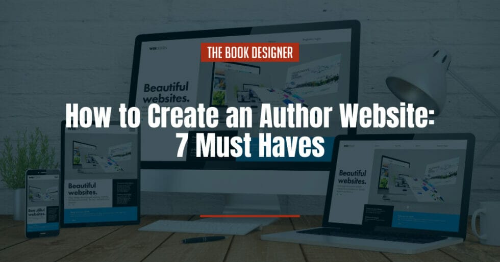 How To Create An Author Website Must Haves The Book Designer