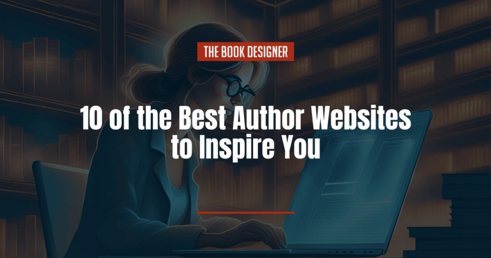 10 of the Best Author Websites to Inspire You The Book Designer