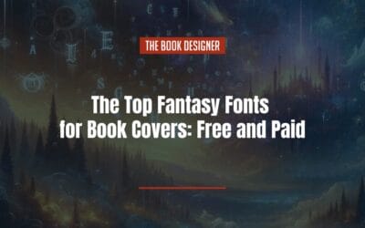 The Top Fantasy Fonts for Book Covers: Free and Paid