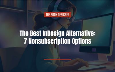 The Best InDesign Alternative: 7 Nonsubscription Options